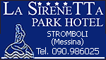 HOTEL LA SIRENETTA - STROMBOLI - LIPARI - MESSINA - ME